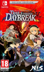The Legend of Heroes - Trails Through Daybreak II - Deluxe Edition (Switch)