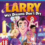Leisure Suit Larry - Wet Dreams Dont Cry (PS4)
