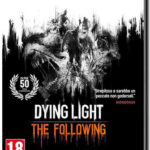 Dying Light: The Following - Enhanced Edition (PC)
