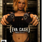 Eva Cash: Projet Dirt (PC)