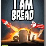 I Am Bread + Poster + Colonna Sonora (PC)
