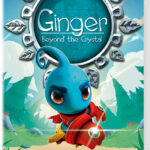 Ginger Beyond the Crystal (Switch)