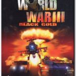 World War III: Black Gold (PC)