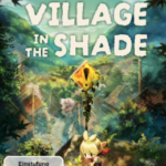 Village in the Shade - Deluxe Edition (GKEY) (Switch 2)